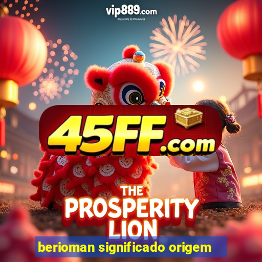 berioman significado origem